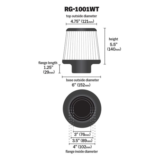 K&N FILTER RG-1001WT K&N High-Flow Original Lifetime Universal Clamp-On Air Filter: Performance, Premium, Washable: Flange Diameter: 4 In, Filter Height: 5.5 In, Flange Length: 1.125 In, Shape: Round Tapered, RG-1001WT