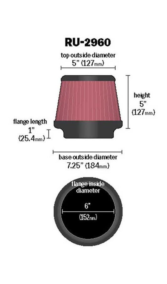 K&N FILTER RU-2960 K&N High-Flow Original Lifetime Universal Clamp-On Air Filter: High Performance, Premium, Washable: Flange Diameter: 6 In, Filter Height: 5 In, Flange Length: 1 In, Shape: Tapered Round, RU-2960