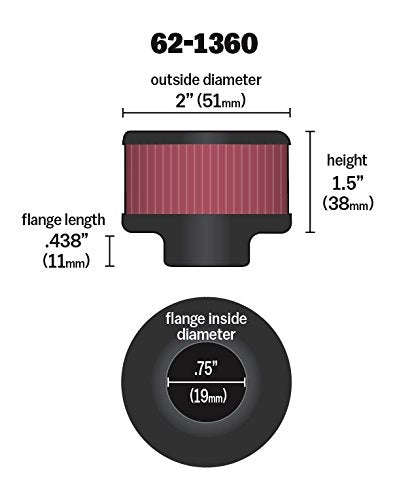 K&N FILTER 62-1360 K&N Vent Air Filter/Breather: High Performance, Premium, Washable, Replacement Engine Filter: Flange Diameter: 0.75 in, Filter Height: 1.5 in, Flange Length: 0.4375 in, Shape: Breather, 62-1360