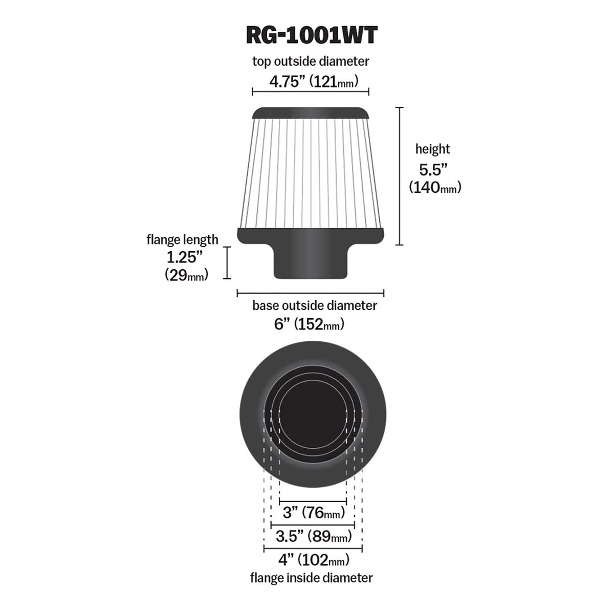 K&N FILTER RG-1001WT K&N High-Flow Original Lifetime Universal Clamp-On Air Filter: Performance, Premium, Washable: Flange Diameter: 4 In, Filter Height: 5.5 In, Flange Length: 1.125 In, Shape: Round Tapered, RG-1001WT
