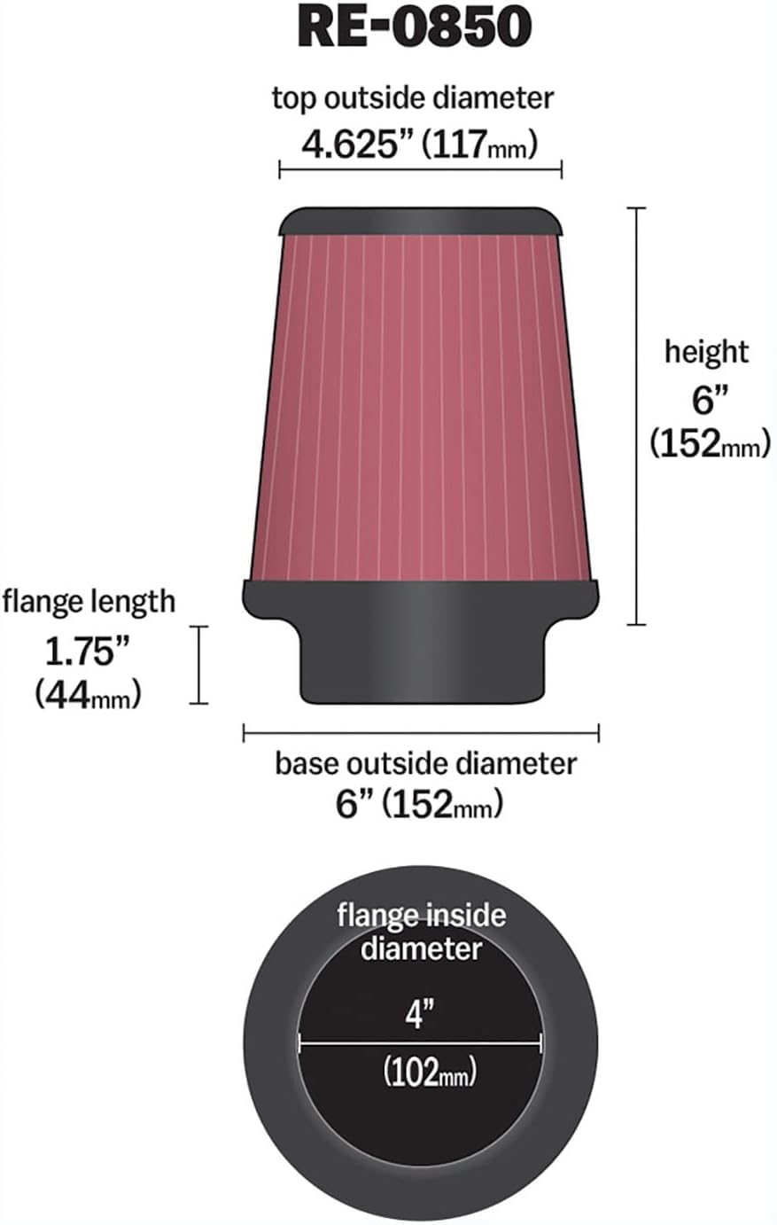 K&N FILTER RE-0850 K&N High-Flow Original Lifetime Universal Clamp-On Air Filter: High Performance, Premium, Washable: Flange Diameter: 4 In, Filter Height: 6 In, Flange Length: 1.75 In, Shape: Round Tapered, RE-0850