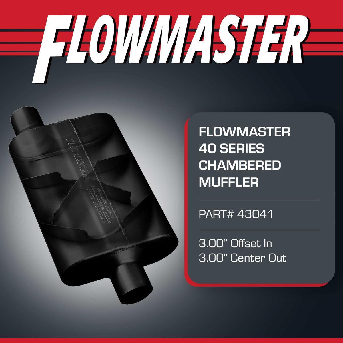 FLOWMASTER 43041 Flowmaster 40 Series Chambered Muffler – 3.00" Offset In / 3.00" Center Out