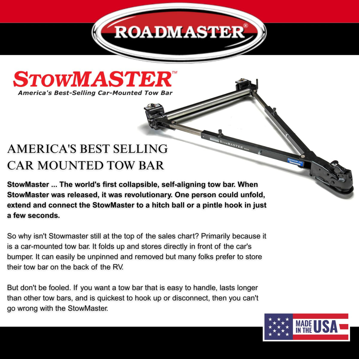 ROADMASTER 501 Roadmaster 501 Stowmaster Tow Bar with 2" Coupler fits Baseplates | Hauls Up to 6,000 lbs | Large Hook-Up Radius | Powder-Coated Finish | Self-lubricating Bushings