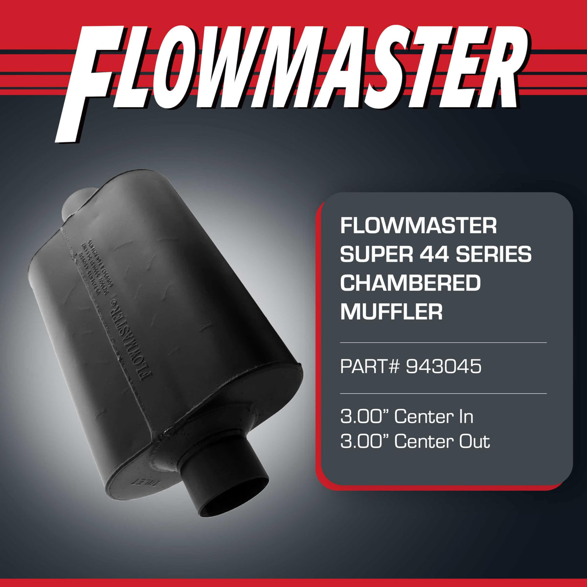 FLOWMASTER 943045 Flowmaster Super 44 Series Chambered Muffler – 3.00" Center In/Center Out