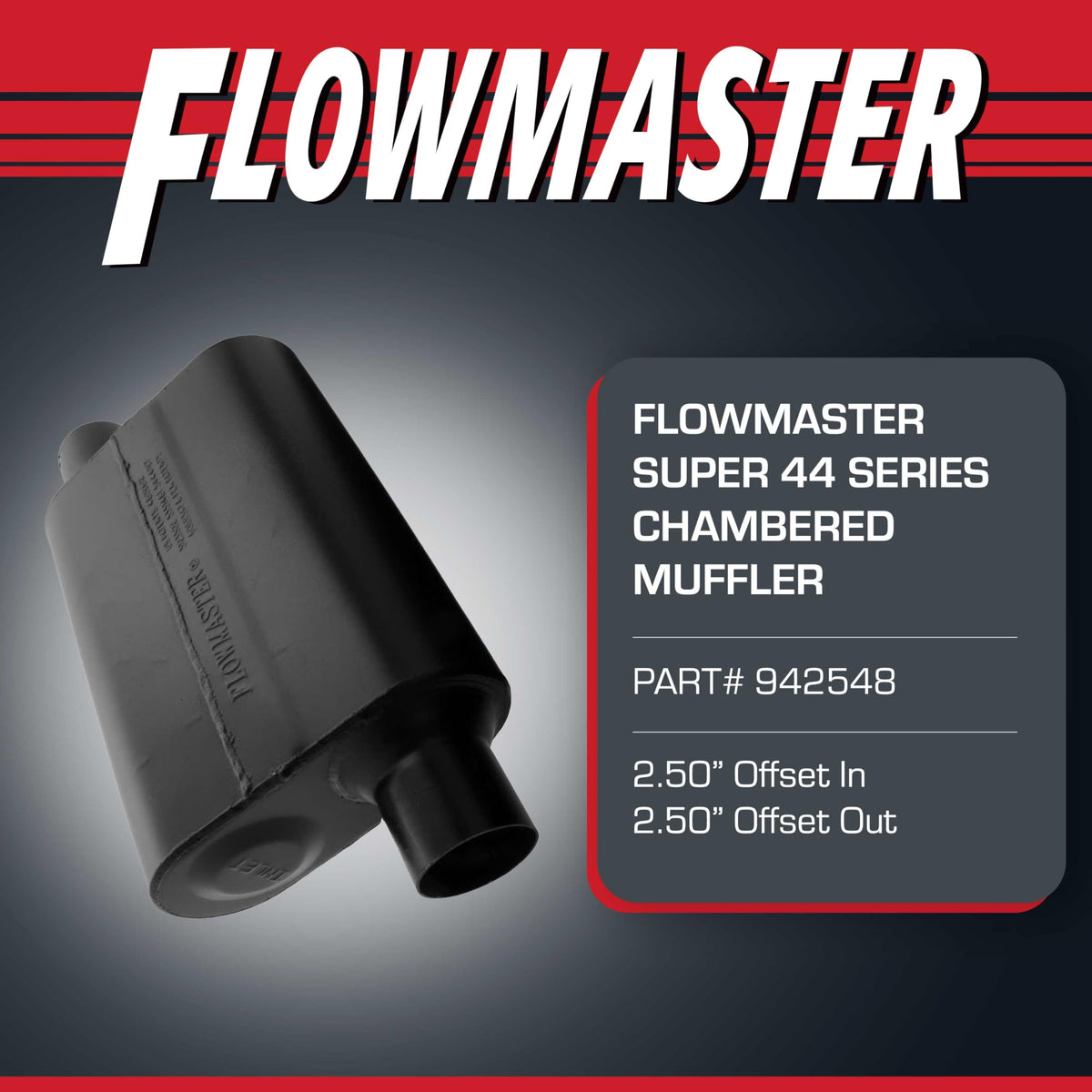FLOWMASTER 942548 Flowmaster Super 44 Series Chambered Muffler – 2.50" Offset In/Offset Out