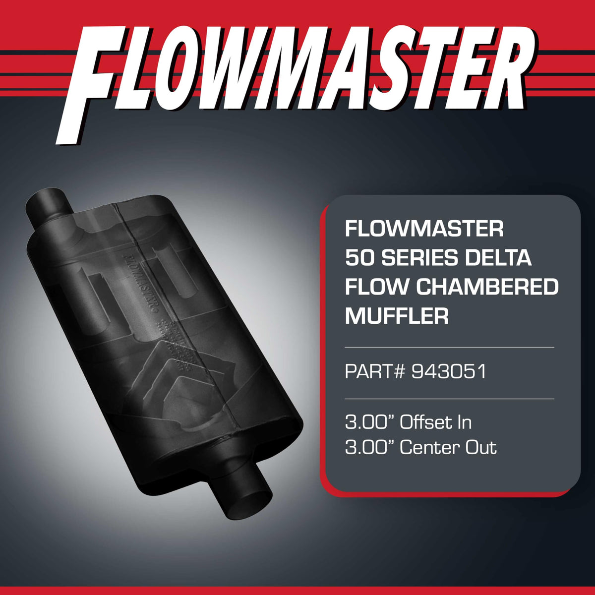 FLOWMASTER 943051 Flowmaster 50 Series Delta Flow® Muffler – 3.00" Offset In/Center Out