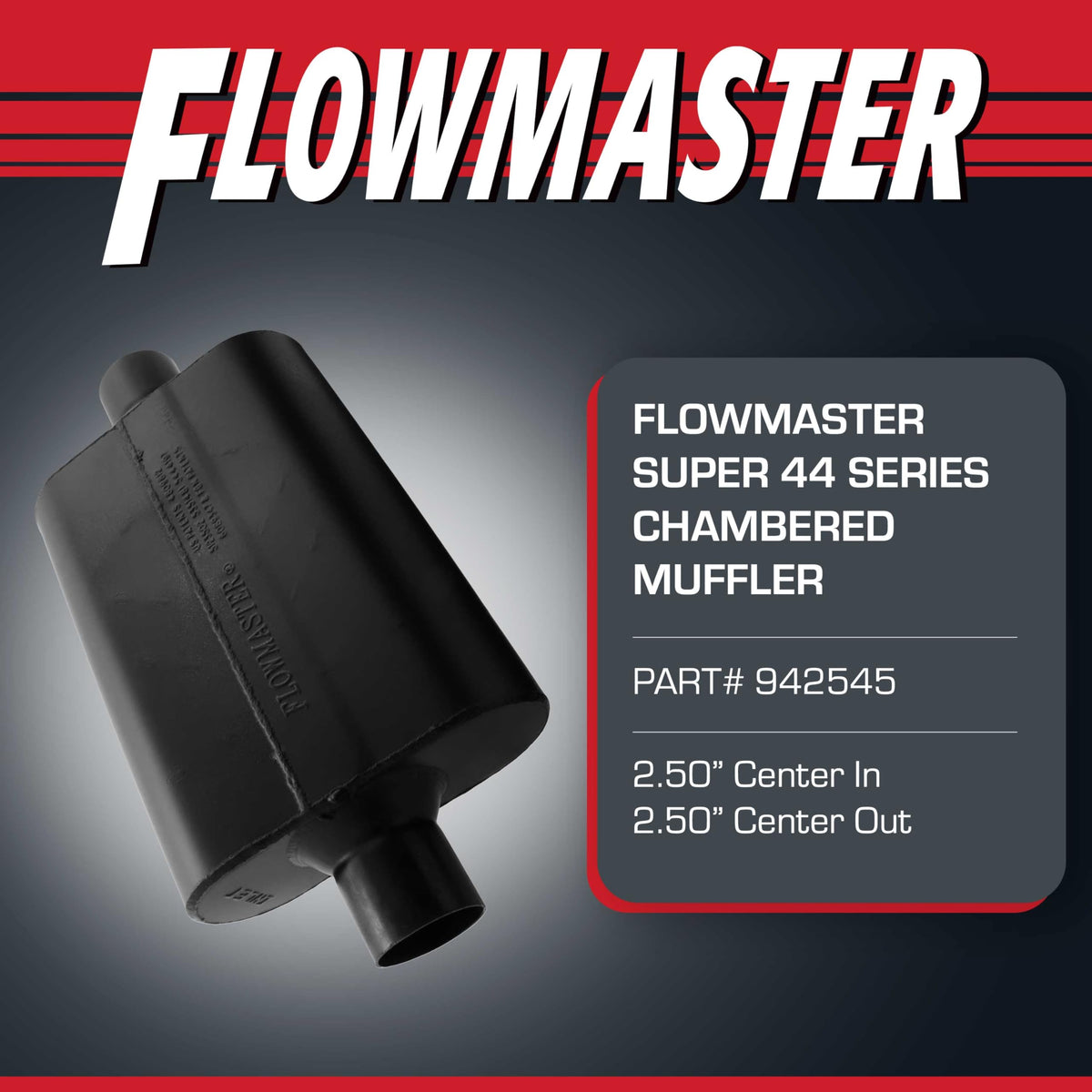 FLOWMASTER 942545 Flowmaster Super 44 Series Chambered Muffler – 2.50" Center In/Center Out