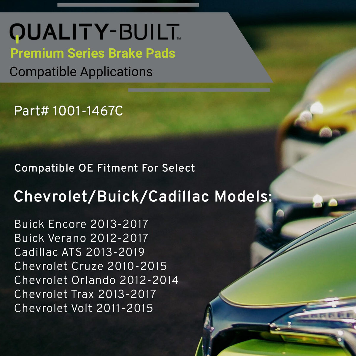 MPA 1001-1467C QUALITY-BUILT Premium Ceramic Front Brake Pads 1001-1467C Compatible with 2010-2017 Chevrolet (Cruze, Orlando, Trax, Volt); 2012-2017 Buick (Encore, Verano); 2013-2019 Cadillac ATS