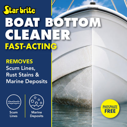STAR BRITE 092200 STAR BRITE Heavy Duty Boat Bottom Cleaner - Remove Tough Deposits, Scum Lines & Rust Stains Quickly & Easily from Boat Hull - Ideal for Fiberglass, Wood, Iron & Painted Surfaces