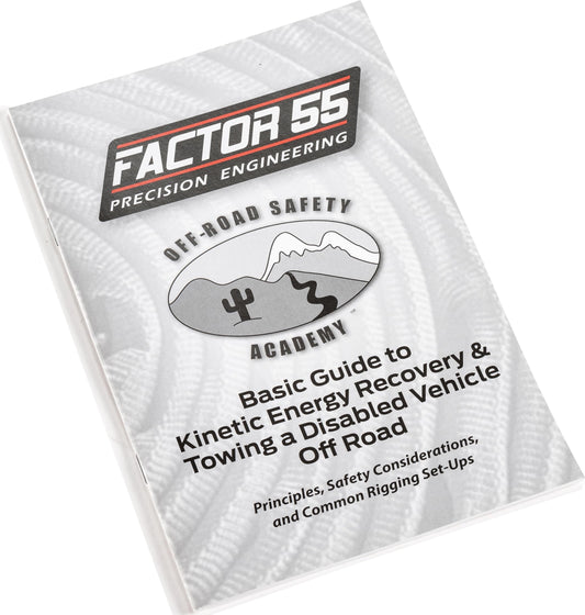 FACTOR 55 10001 Factor 55 Basic Guide to Kinetic Energy Recovery and Towing a Disabled Vehicle Off Road Manual
