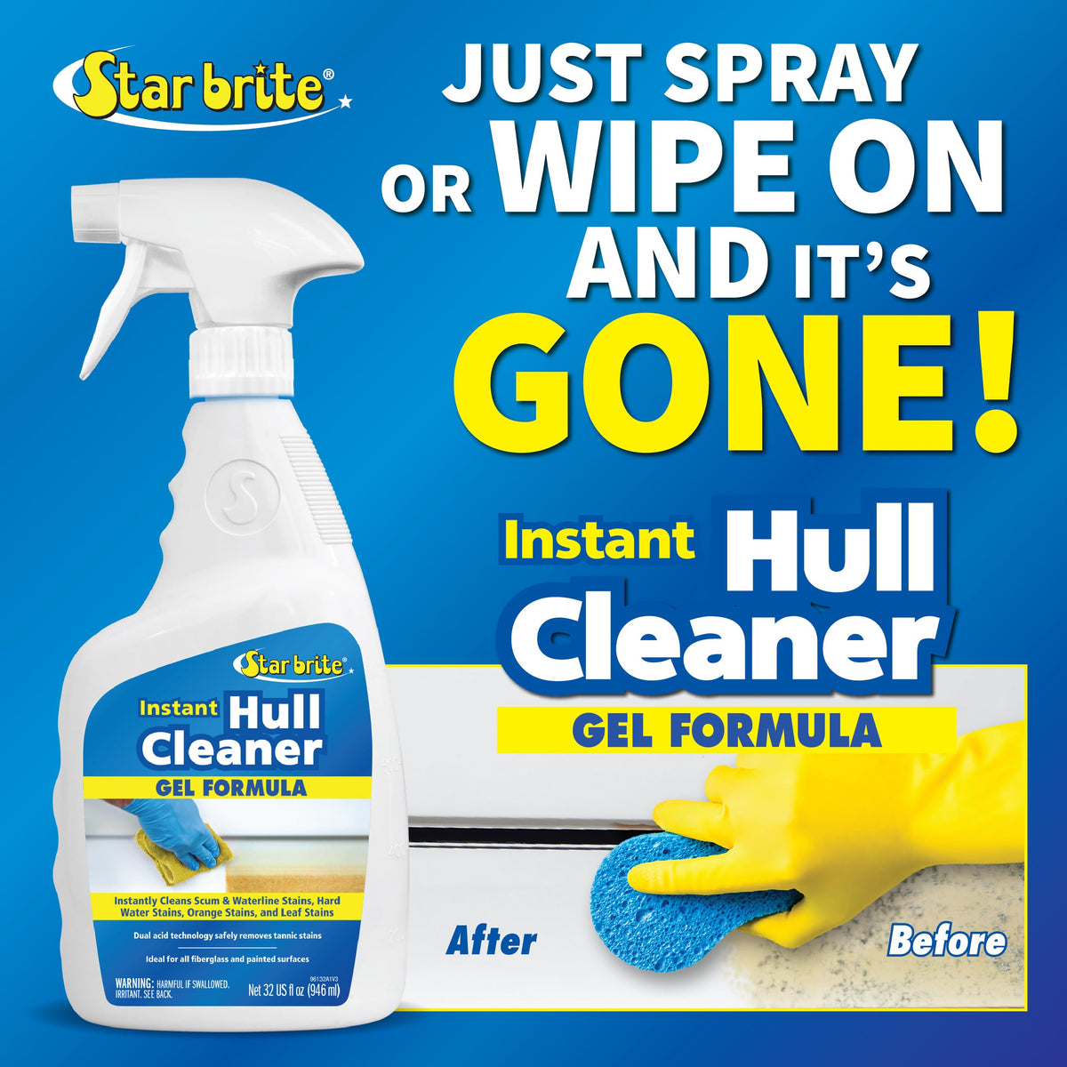 STAR BRITE 096132 STAR BRITE Instant Hull Cleaner - 32 Oz Gel Spray - Easily Remove Stains, Scum Lines & Grime on Boat Hulls, Fiberglass, Plastic & Painted Surfaces - Easy to Use Formula (096132)