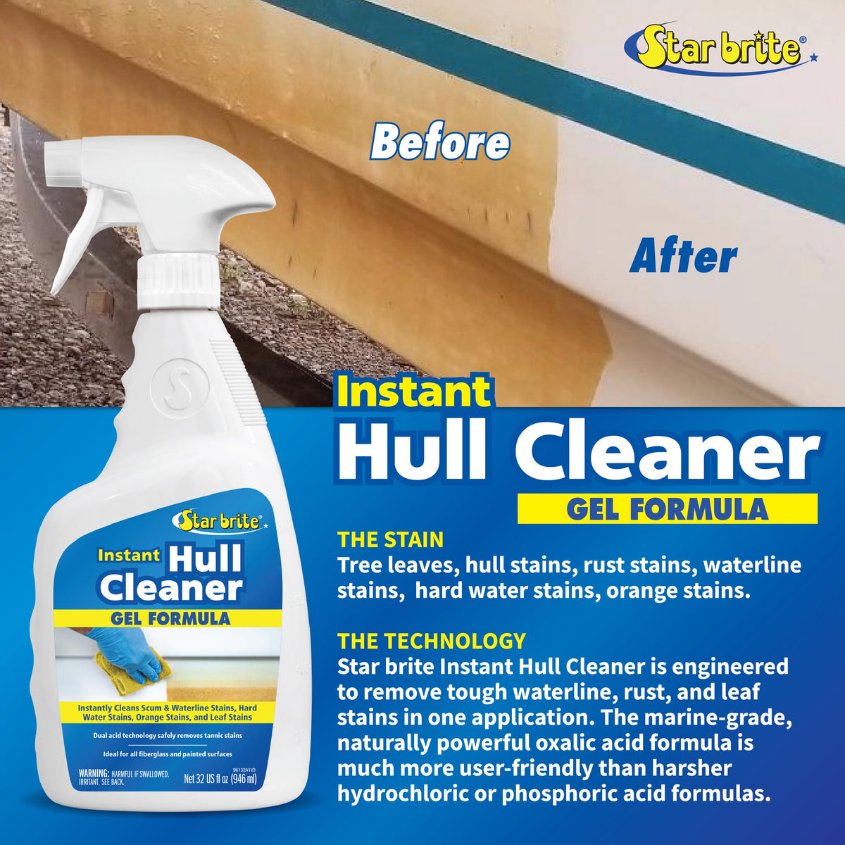 STAR BRITE 096132 STAR BRITE Instant Hull Cleaner - 32 Oz Gel Spray - Easily Remove Stains, Scum Lines & Grime on Boat Hulls, Fiberglass, Plastic & Painted Surfaces - Easy to Use Formula (096132)